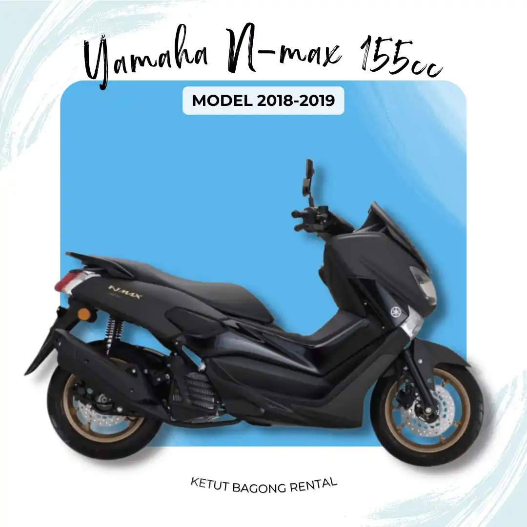 enjoy your yamaha nmax model 2018-2019 present by ketut bagong rental bali